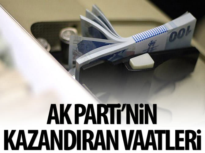 AK Parti'nin 'kazandıran' ekonomi vaatleri