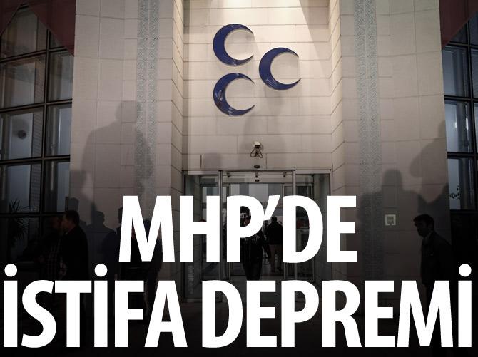 MHP'de istifa depremi