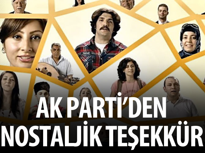 AK Parti'den 'nostaljik' teşekkür