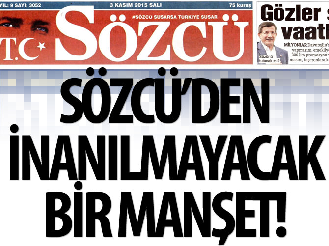 İnanamayacaksınız! Bu manşeti Sözcü attı...