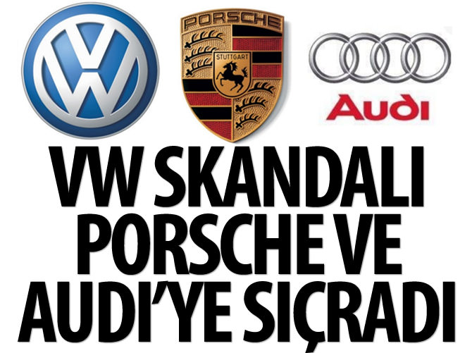 Volkswagen skandalı Audi ve Porsche'ye sıçradı