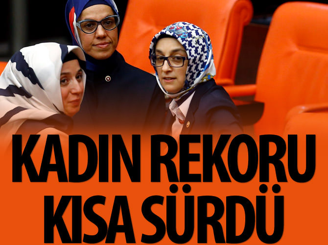 TBMM'de kadın rekoru kısa sürdü