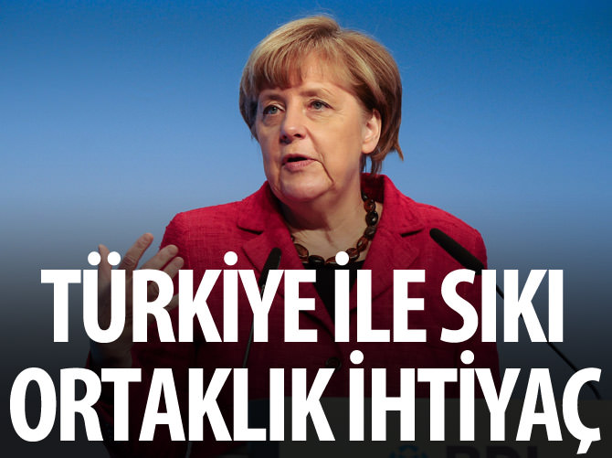 "Türkiye'yle sıkı ortaklık ihtiyaç"