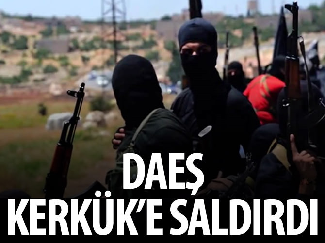 DAEŞ Kerkük'e saldırdı