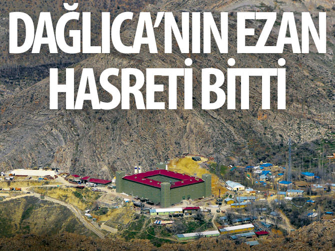 Dağlıca’nın ezan hasreti bitti