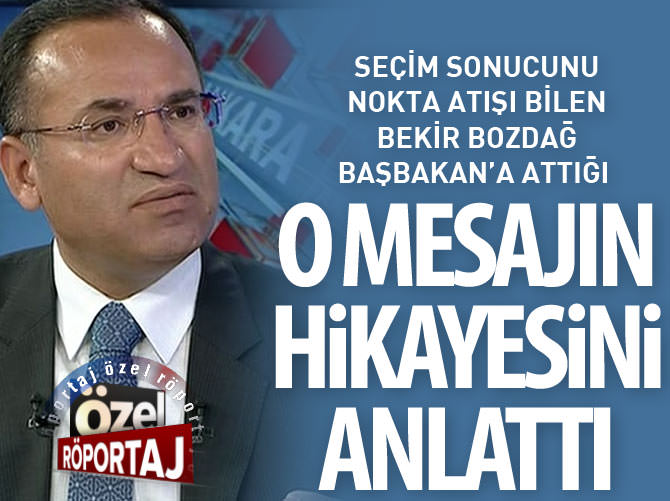 Bekir Bozdağ, Başbakan'a attığı mesajı anlattı