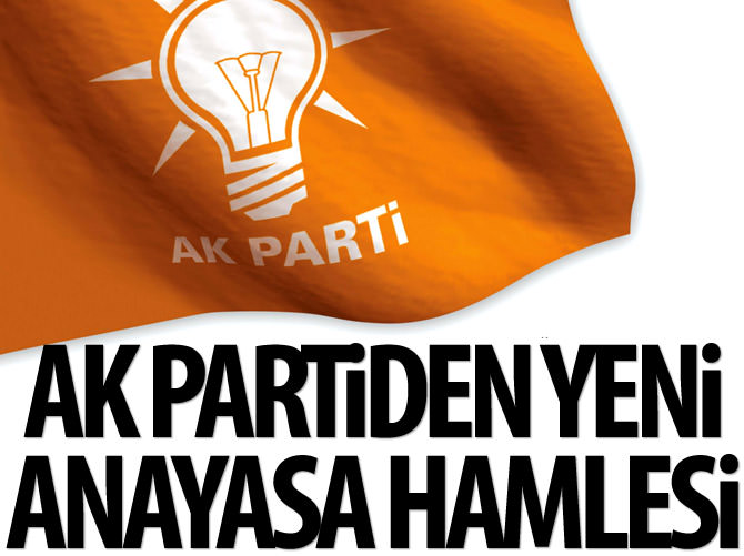 AK Parti'den yeni anayasa hamlesi