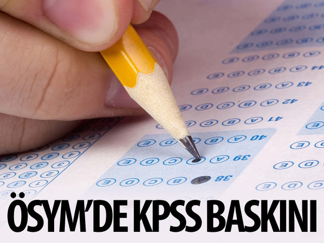 KPSS soruşturmasında 3 ÖSYM çalışanı gözaltına alındı