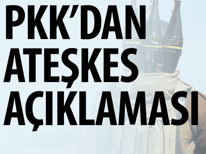 PKK ateşkesi bitirdiğini duyurdu
