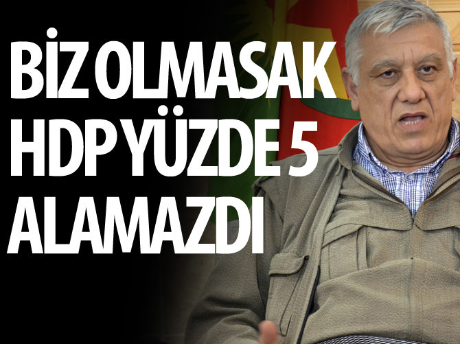 PKK'lı Cemil Bayık: Biz olmasak HDP yüzde 5 alamazdı