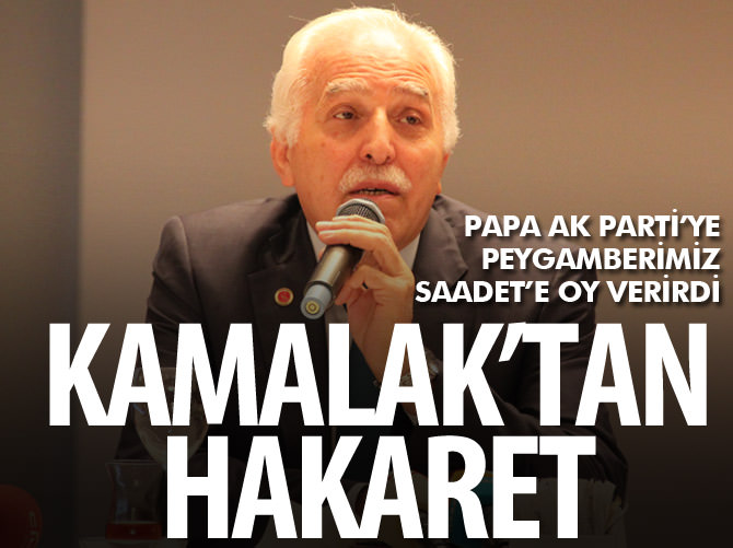 Papa AK Parti'ye Peygamberimiz Saadet'e oy verirdi