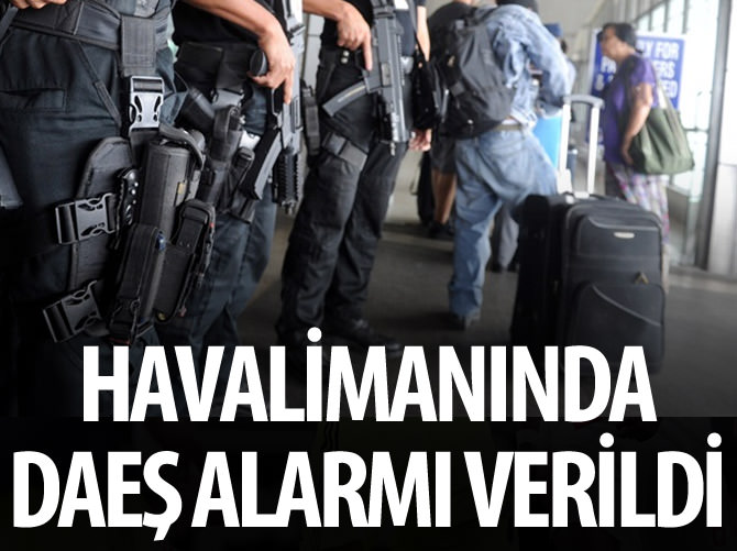 Atatürk Havalimanı'nda IŞİD alarmı
