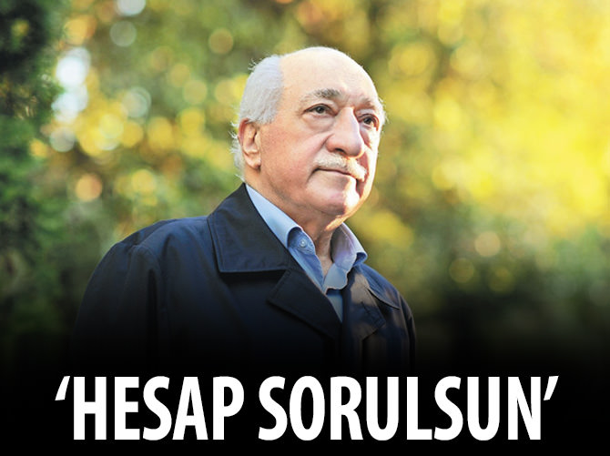 FETÖ'ye hesap sorulsun