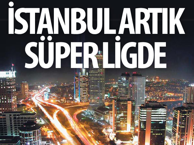 İstanbul artık süper ligde
