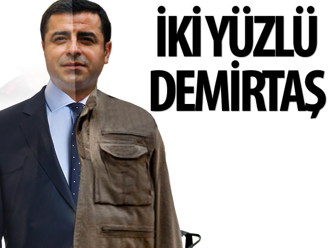 İki yüzlü Demirtaş