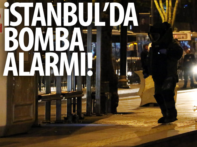 İstanbul'da bomba alarmı!