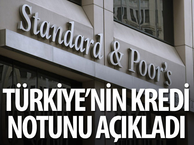 S&P Türkiye'nin kredi notunu korudu