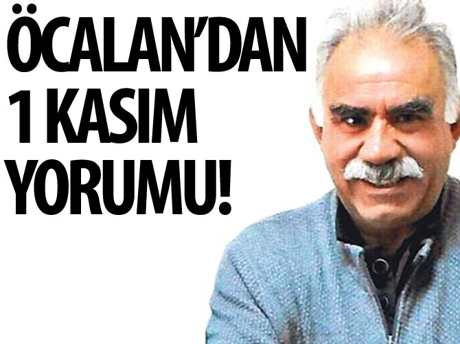 Öcalan'dan 1 Kasım yorumu: HDP başarısız