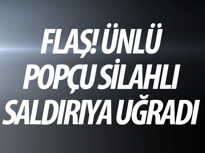 Şarkıcı Berkay silah saldırıya uğradı