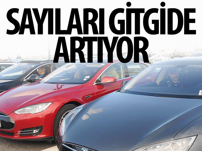 Elektrikli otomobil sayısı artıyor
