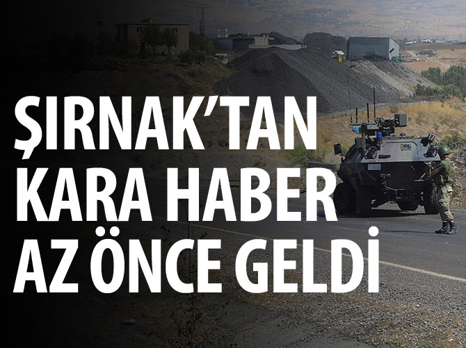 Şırnak'ta 1 asker şehit oldu