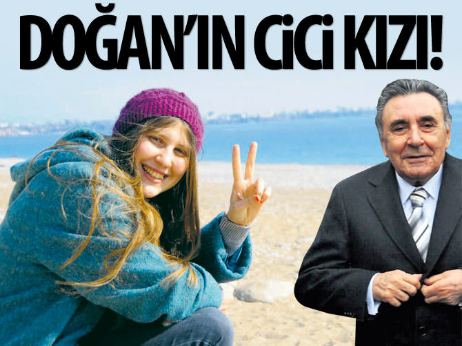 Aydın Doğan'ın cici kızı!