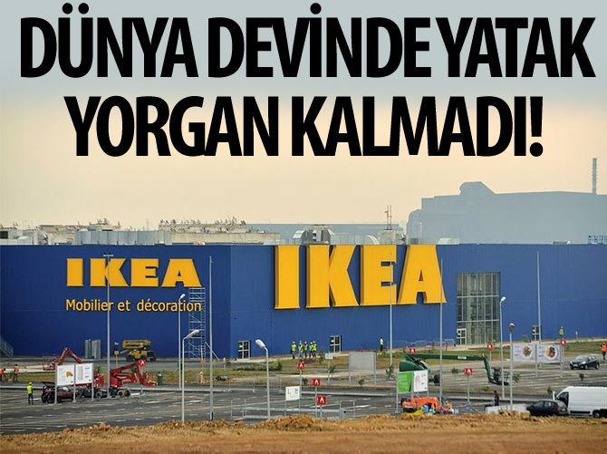 Avrupa'daki Ikea'larda yatak-yorgan kalmadı!