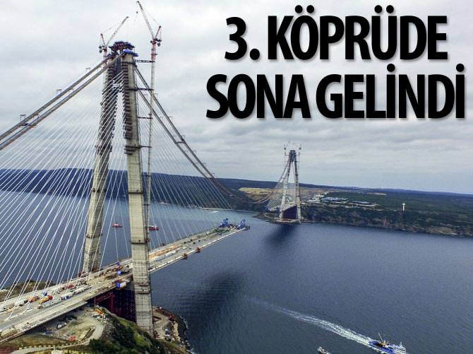3. köprüde sona yaklaşıldı