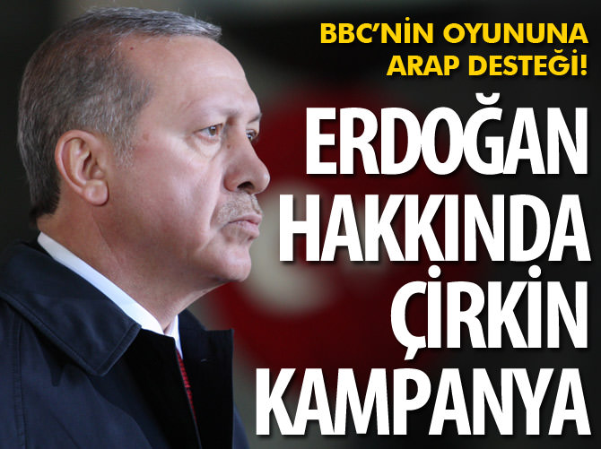 Erdoğan hakkında çirkin kampanya