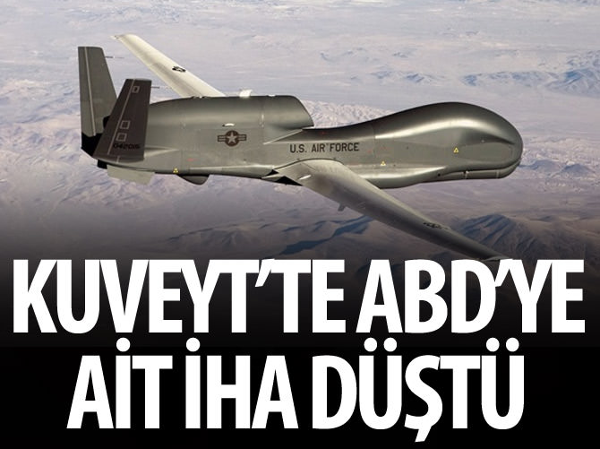 Kuveyt'te ABD'ye ait İHA düştü