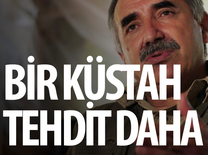 Karayılan'dan küstah tehdit!