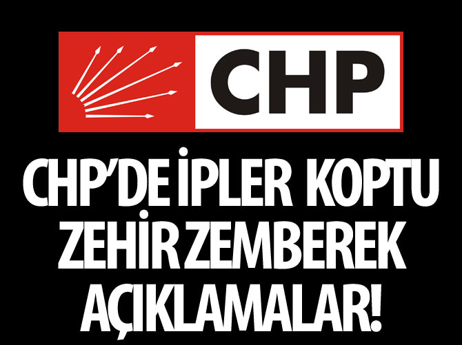 CHP'de ipler koptu! Muharrem İnce zehir zemberek açıklamalar