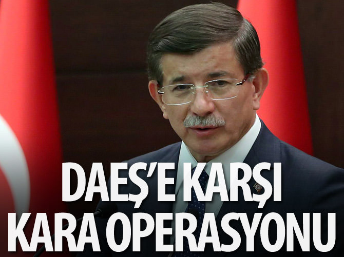 DAEŞ'e karşı kara operasyonu