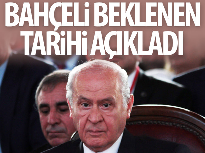 Bahçeli beklenen tarihini açıkladı: 18 Mart