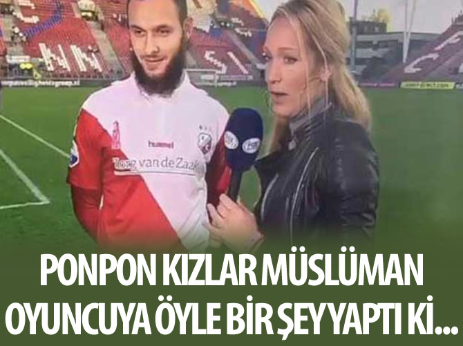 Ponpon kızlar Müslüman oyuncuyu şaşkına çevirdi