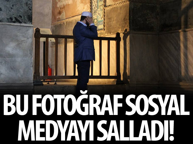 Ayasofya’da namaz kıldı, sosyal medyayı salladı!