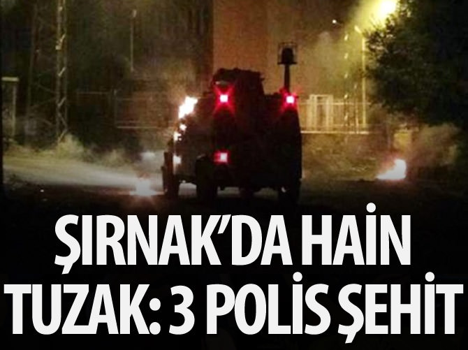 Şırnak'ta terör saldırısı: 3 polis şehit