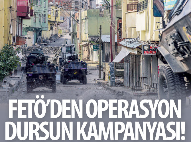 FETÖ’den operasyon dursun kampanyası!
