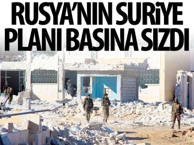 Rusya’nın Suriye planı basına sızdı