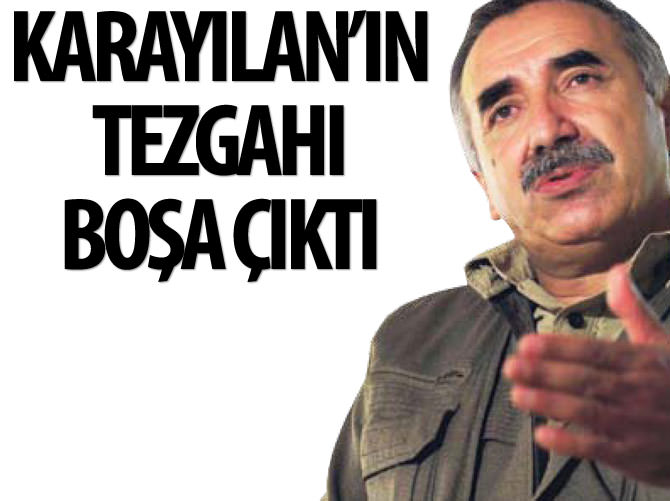 Karayılan'ın tezgahı boşa çıktı