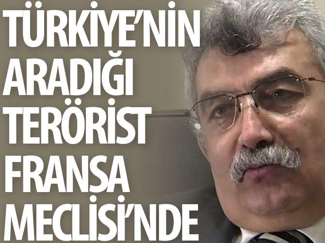 Türkiye'nin aradığı terörist Fransa Meclisi'nde