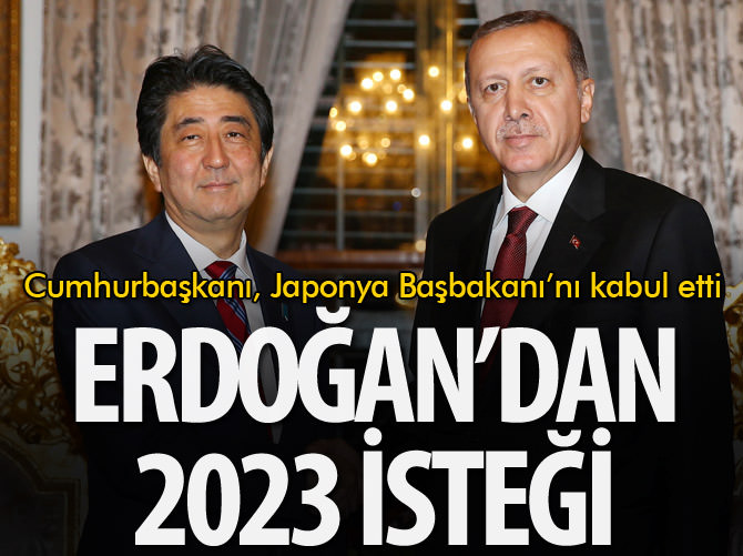 Cumhurbaşkanı Erdoğan'dan 2023 isteği