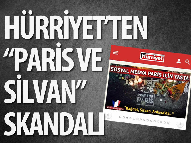 Hürriyet'ten 'Paris ve Silvan' skandalı