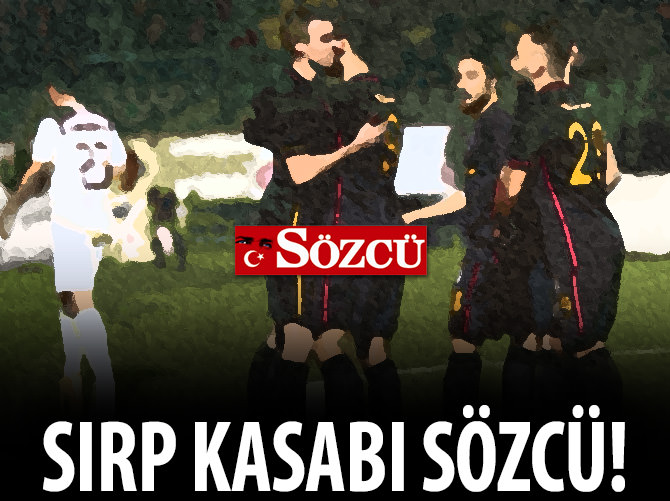 Sırp Kasabı Sözcü!