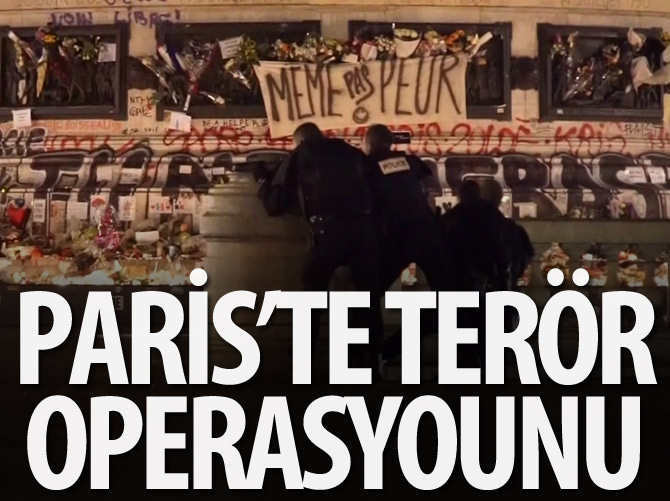 Paris'te terör operasyonu