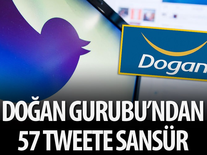 Doğan Grubu 57 tweet için sansür kararı çıkarttı