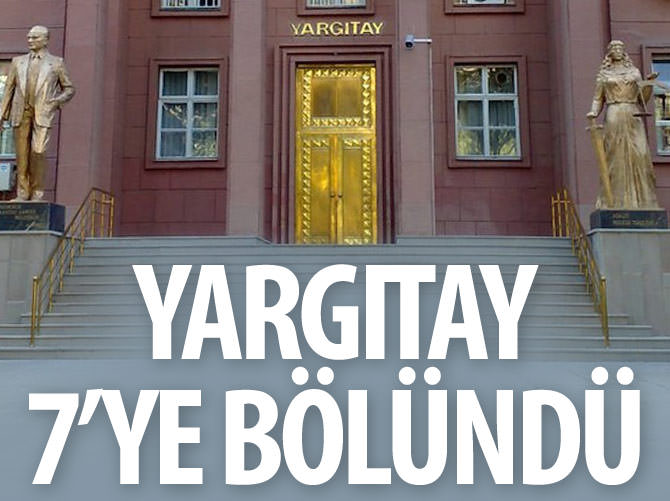 Yargıtay yediye bölündü