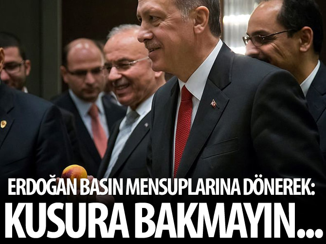 Erdoğan: Kusura bakmayın ısırarak yiyeceğim"