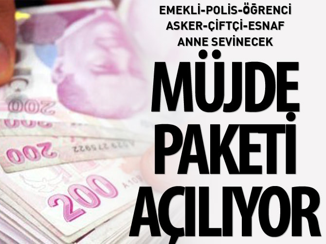 Müjde paketi açılıyor