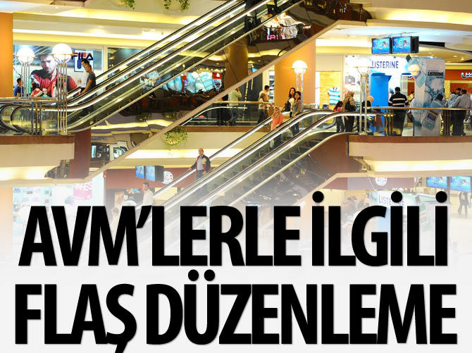 AVM'lerle ilgili flaş düzenleme